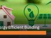 How Energy-Efficient Buildings Reduce Long-Term Costs How Energy-Efficient Buildings Reduce Long-Term Costs